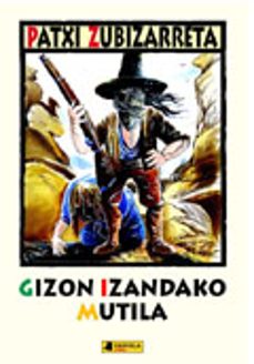 gizon izandako mutila-9788476813829