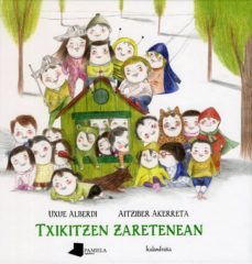 txikitzen zaretenean-axue alberdi-9788476817629