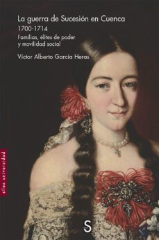 la guerra de sucesion en cuenca 1700-1714-9788477379829