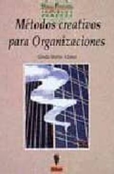 metodos creativos para organizaciones-alfredo muñoz adanez-9788477541929
