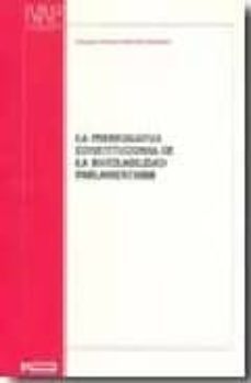 la prerrogativa constitucional de la inviolabilidad parlamentaria-eduardo mancisidor artaraz-9788477773429