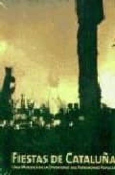 fiestas de cataluña: una muestra de la diversidad del patrimonio popular-9788477828129