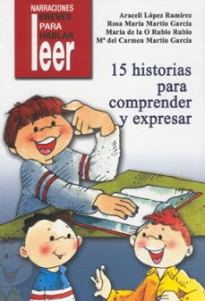 15 historias para comprender y expresar-araceli lopez ramirez-9788478696529