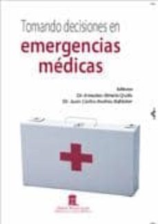 tomando decisiones en emergencias medicas-amadeo almela quilis-9788478854929