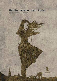 nadie muere del todo-9788478989829