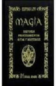 magia: historia, procedimientos, ritos y misterios-eliphas levi-9788479104429