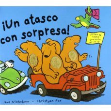 ¡un atasco con sorpresa!-9788479421229