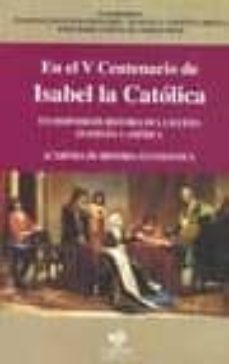 en el v centenario de isabel la catolica: xvi simposio de historia de la iglesia en españa y america-9788479596729