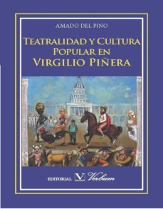 teatralidad y cultura popular en virgilio piñera-9788479628529