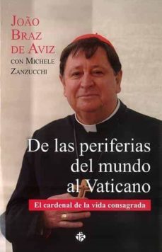 de las periferias del mundo al vaticano-de aviz, joao braz-9788479665029
