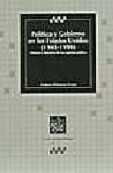 politica y gobierno en los estados unidos (1945-1999): historia y doctrina de un espiritu politico-9788480029629