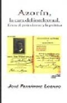 azorin frente a nietzsche y otros asedios noventayochistas-angel luis prieto de paula-9788480182829