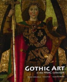 gothic art in the mnac collections-rafael cornudella-cesar fava-guadaira macias-9788480432429