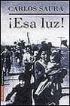¡esa luz!-9788481092929