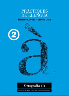 practiques de llengua 2: ortografia (i)-9788481314229