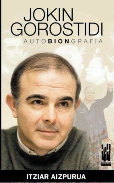 jokin gorostidi autobiografia-9788481364729