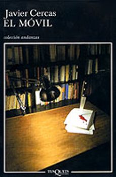 el movil-javier cercas-9788483102329