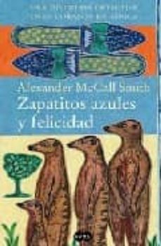 zapatitos azules y felicidad-alexander mccall smith-9788483650929
