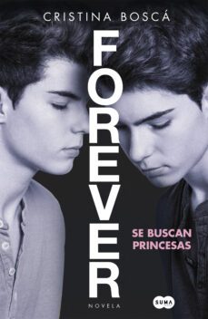 forever: se buscan princesas-cristina bosca-9788483658529