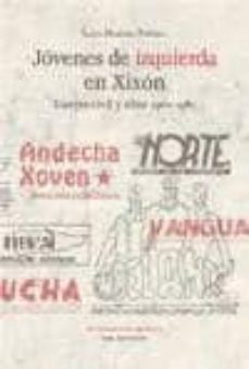 jovenes de izquierda en xixon-luis miguel piñera entrialgo-9788483672129