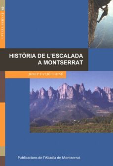 historia de l escalada a montserrat-josep fatjo-9788484157229