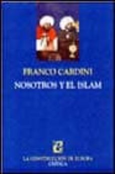 nosotros y el islam: historia de un malentendido-9788484323129