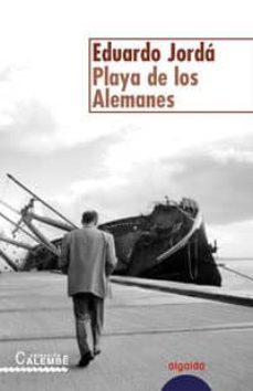 la playa de los alemanes-eduardo jorda-9788484338529