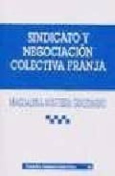 sindicatos y negociacion colectiva franja-magdalena nogueira guastavino-9788484423829