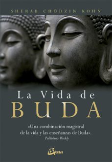 la vida de buda: una combinacion magistral de la vida y las ensañ anzas de buda-9788484452829