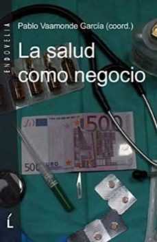 la salud como negocio (ebook)-pablo vaamonde garcia-9788484872429