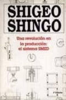revolucion en la produccion: el sistema smed (4ª ed.)-shigeo shingo-9788487022029