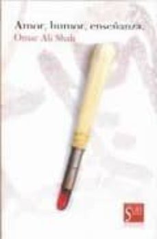 amor, humor, enseñanza-omar ali shah-9788487354229