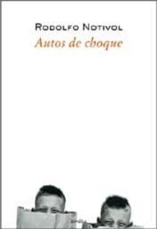 autos de choque-rodolfo notivol-9788488920829