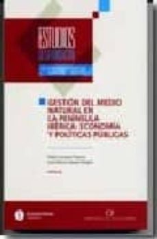 gestion del medio ambiente natural en la peninsula iberica: econo-p campos palacin-9788489116429
