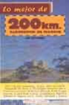 lo mejor de 200 km alrededor de madrid (3ª ed.)-9788489411029