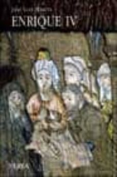 enrique iv: rey de navarra, principe de castilla-jose luis garcia martin-9788489569829