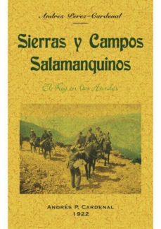 sierras y campos salamanquinos (edicion facsimil)-andres perez cardenal-9788490015629