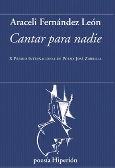 cantar para nadie-araceli fernandez leon-9788490022429