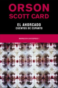 el ahorcado | cuentos de espanto (mapas en un espejo 1) (ebook)-orson scott card-9788490194829