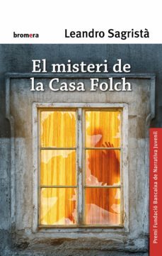 el misteri de la casa folch-leandro sagrista-9788490268629