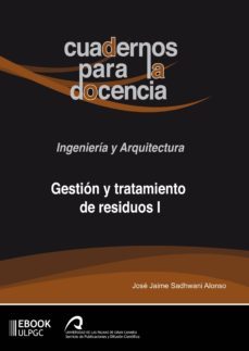 gestión y tratamiento de residuos i (ebook)-jose jaime sadhwani alonso-9788490422229