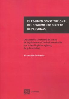 el regimen constitucional del seguimiento directo de personas-9788490453629