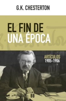 el fin de una epoca (ebook)-g.k. chesterton-9788490558829