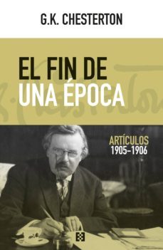 el fin de una época-g.k. chesterton-9788490559529