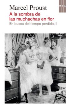 a la sombra de las muchachas en flor-marcel proust-9788490561829
