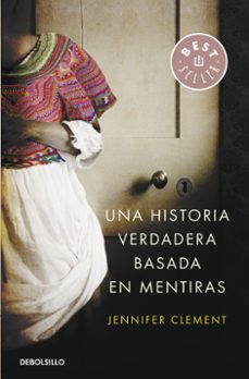 una historia verdadera basada en mentiras-jennifer clement-9788490622629