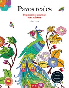 pavos reales: inspiraciones creativas para colorear-marty noble-9788490680629