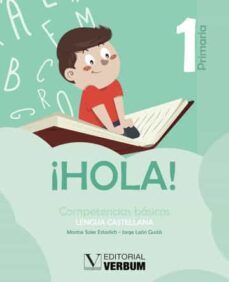 ¡hola!: competencias basicas lengua castellana-montse soler estarlich-jorge leon gusta-9788490749029