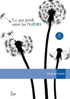 lo que perdí entre las nubes (ebook)-empar ferrer-9788490762929