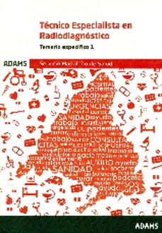 tecnico especialista en radiodiagnostico. temario especifico 1: servicio madrileño de salud-9788490844229